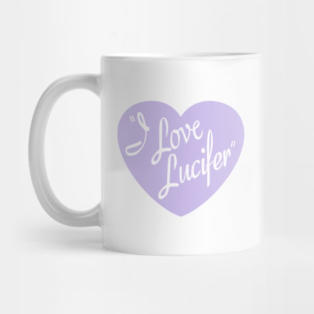 "I Love Lucifer" by awfullyadorable